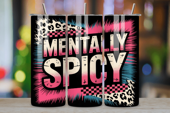 Mentally Spicy Graphics Tumbler Wraps Review