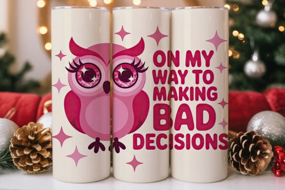 Pink Owl Bad Decisions Tumbler Wrap Graphics Review